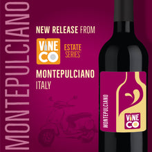 Load image into Gallery viewer, Estate Series Vineco - Montepulciano, Italy
